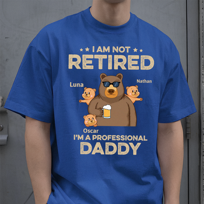 VPST05 I'm Not Retired I'm A Professional Grandpa - Personalized Custom T-shirt Hoodie