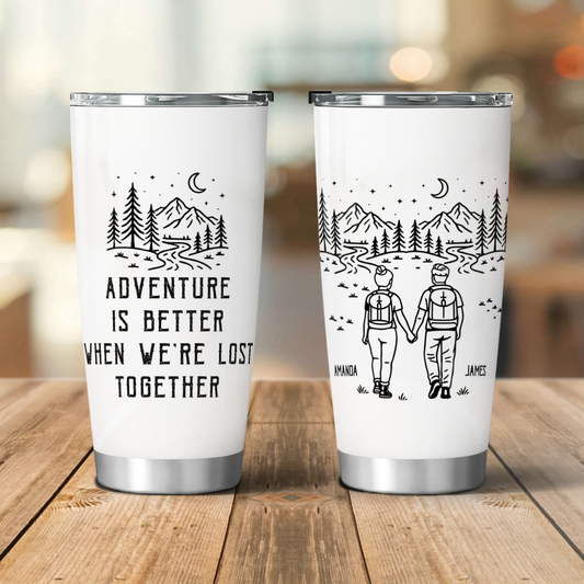 UPST81 Adventure Is Better When We're Lost Together - Personalized Custom Tumbler