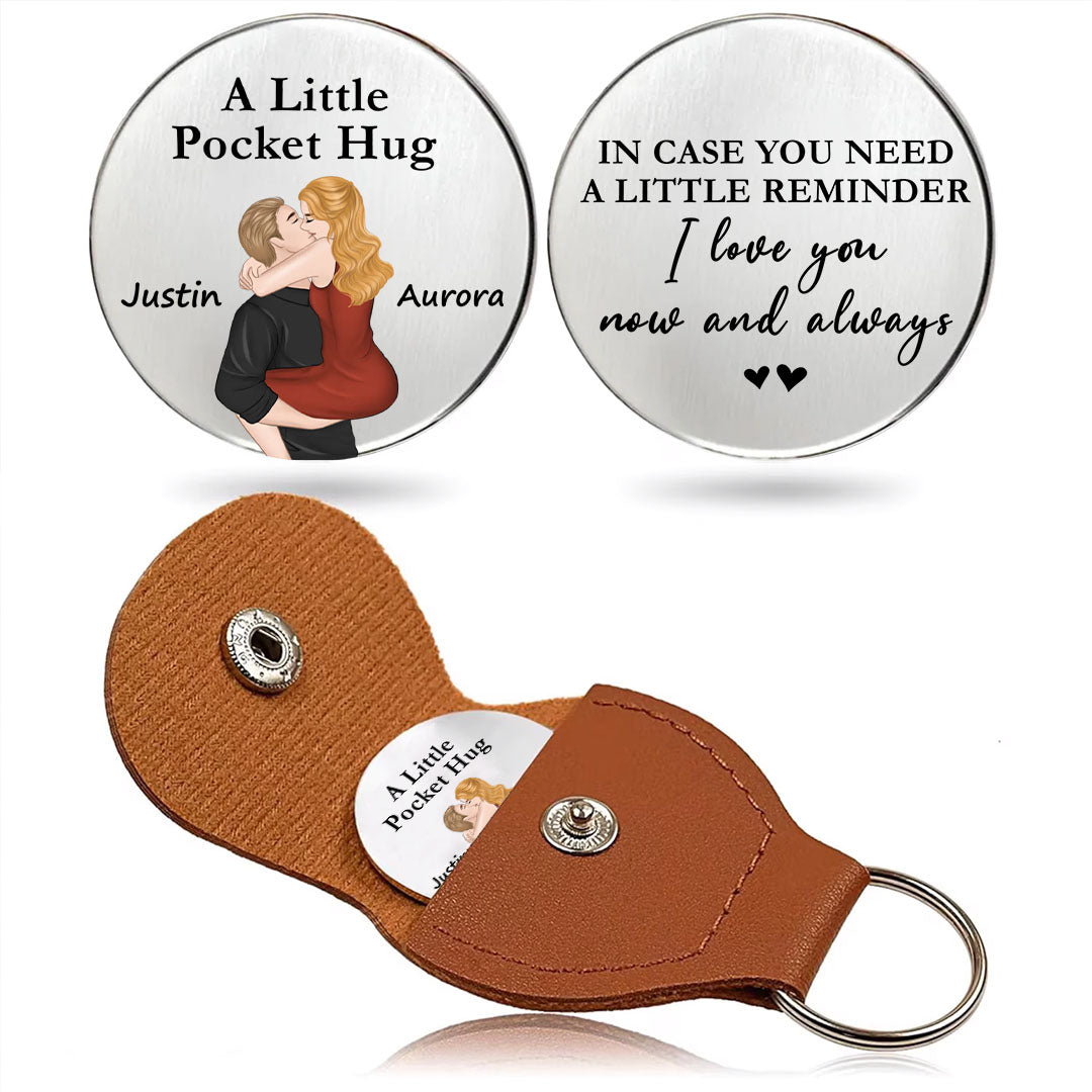 UPST90 Love You Now And Always - Personalized Custom Pocket Hug