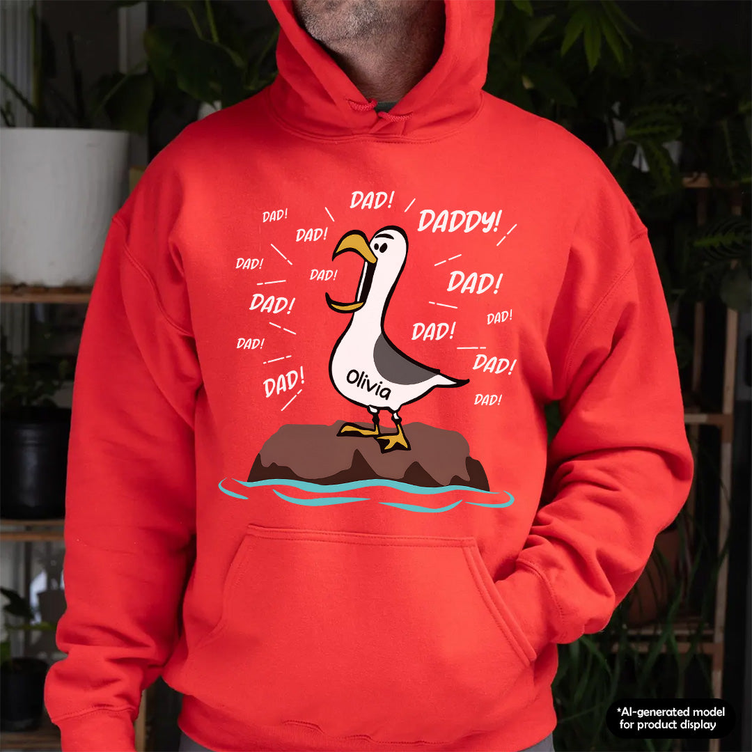 UPST98 Seagull Dad Dad Dad Funny - Personalized T-shirt Hoodie