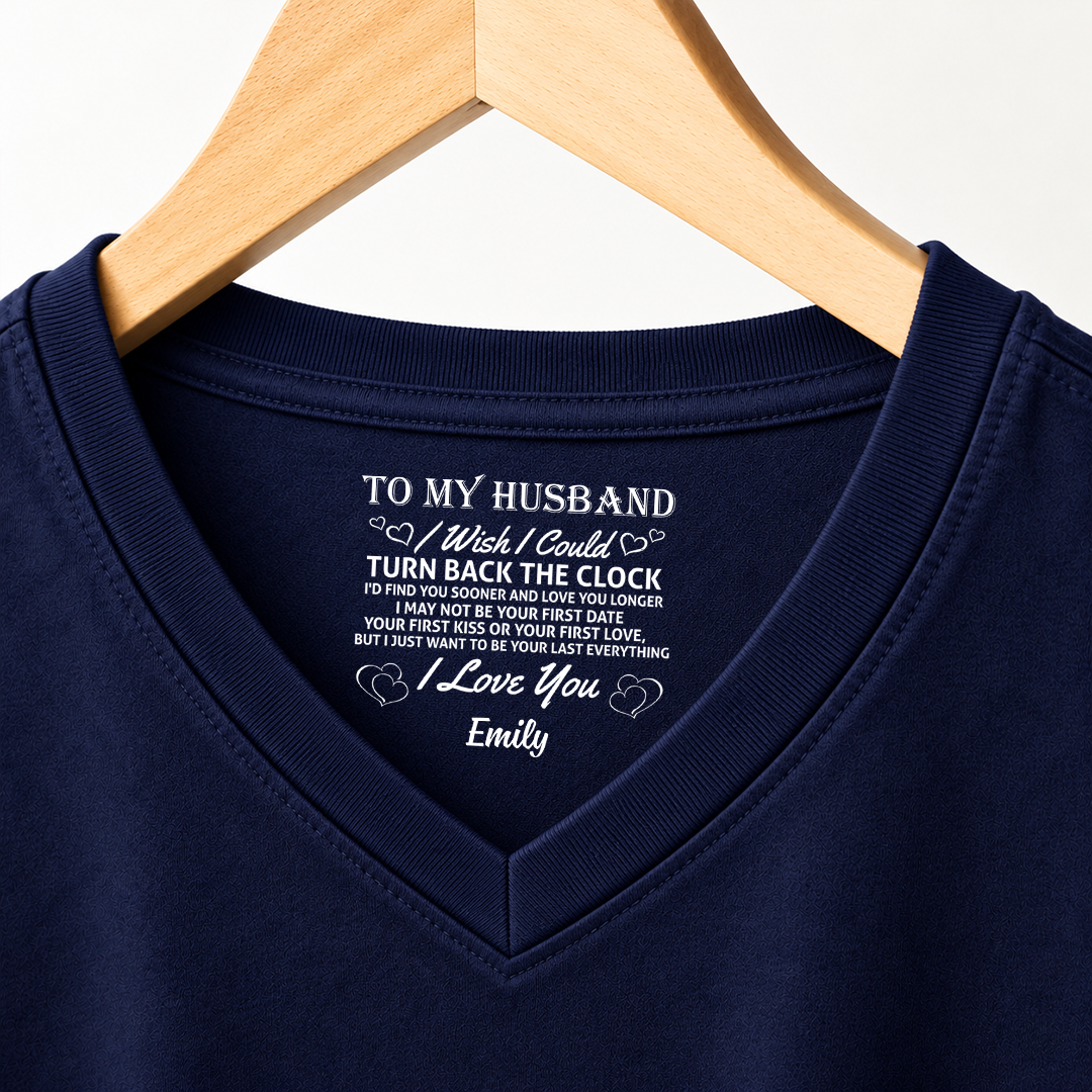 PST262 To My Wife I Wish I Could Turn Back The Clock I'd Find You Sooner And Love You Longer - Personalized Inside Print V Neck T-Shirt