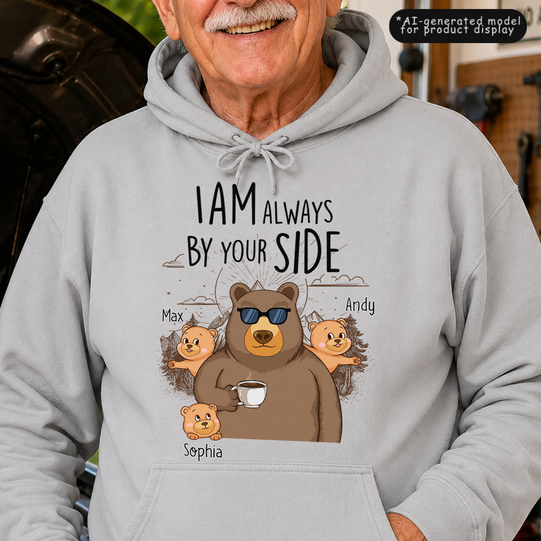 VPST51 I Am Always By Your Side - Personalized T-shirt Hoodie