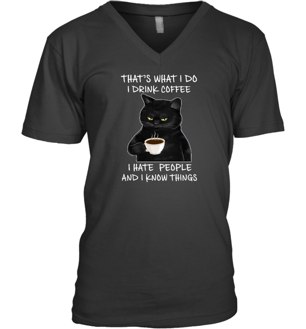 ETT508b That's What I Do I Drink Coffee I Hate People And I Know Things