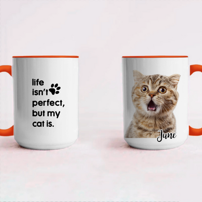 Miah1476 Life Isn't Perfect But My Pet Is - Personalized Custom Coffee Mug