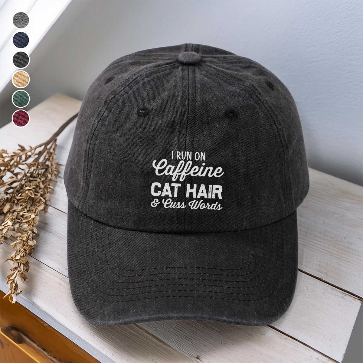 PSC30 I Run On Caffeine Cat Hair And Cuss Words - Wash Denim Cap