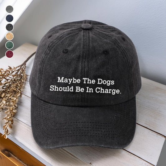 PSC27 Maybe The Dogs Should Be In Charge - Wash Denim Cap