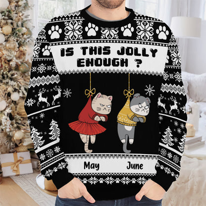 PSTS43 Is This Jolly Enough Grumpy Cat Xmas - Personalized Custom Sweater