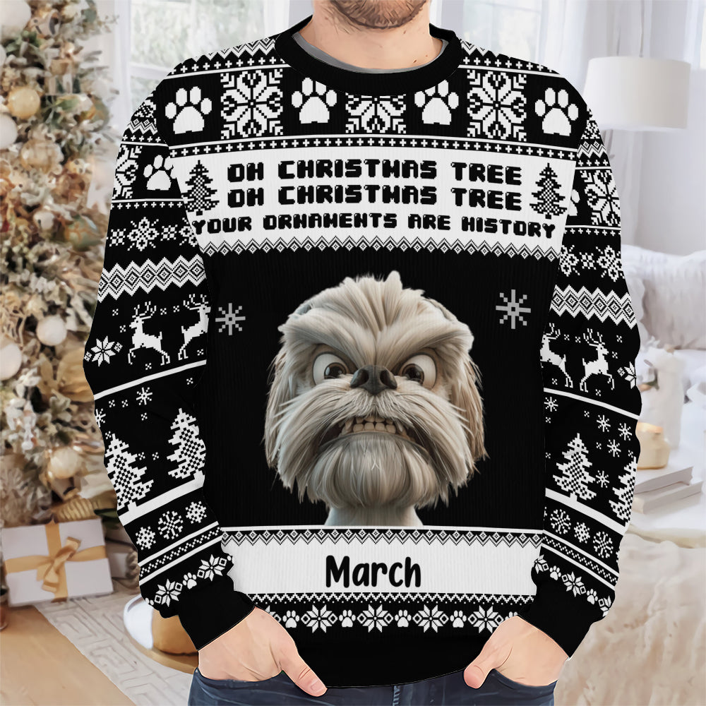 PSTS46 Oh Christmas Tree Your Ornaments Are History Grumpy Dog - Personalized Custom Sweater