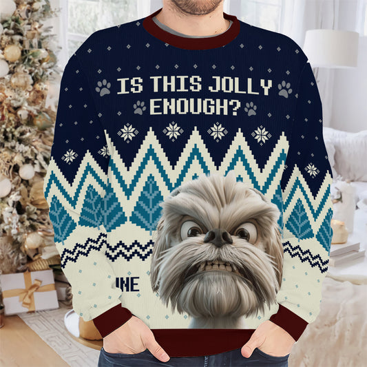 PSTS40 Is This Jolly Enough Dog Lover Xmas - Personalized Custom Sweater