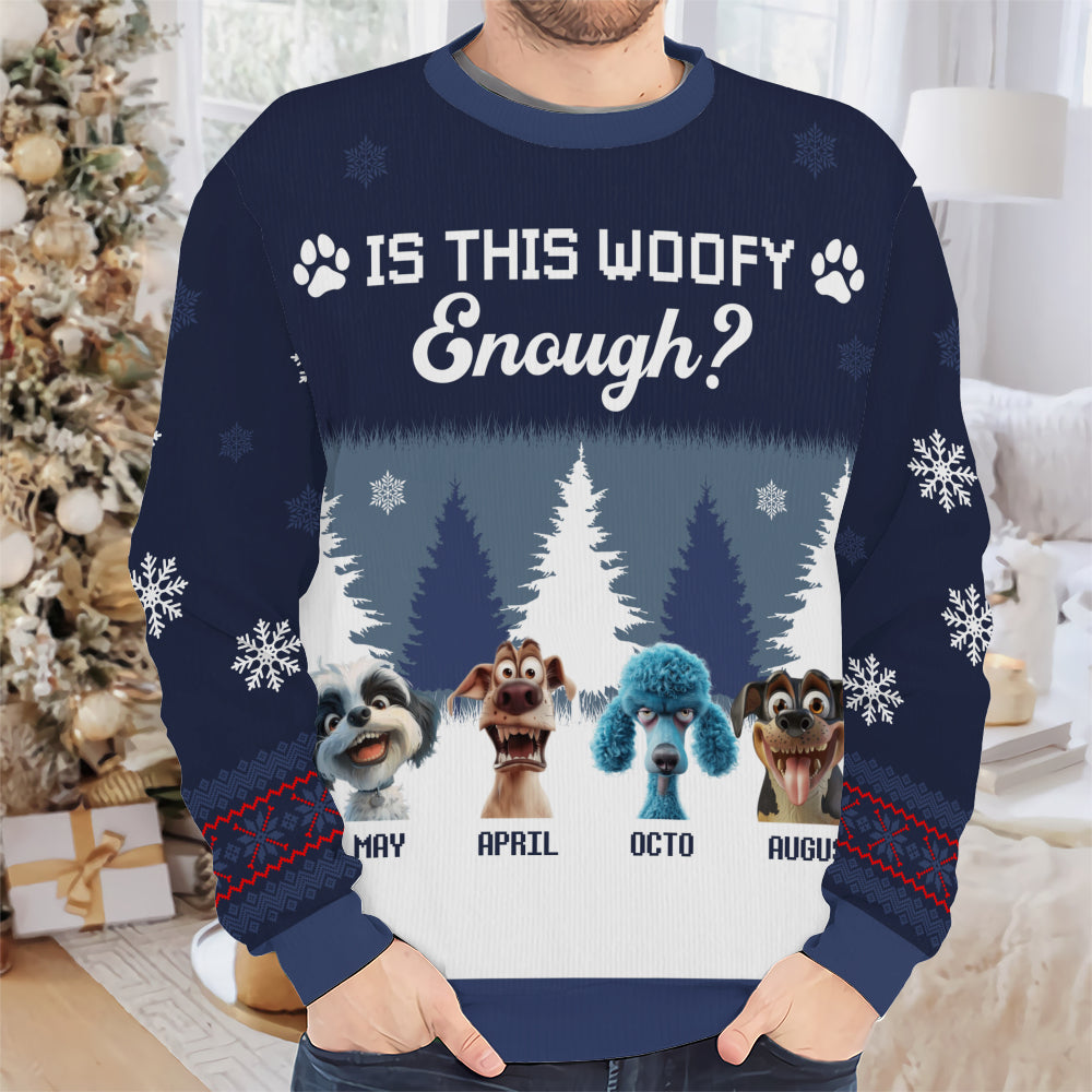 PSTS51 Is This Woofy Enough Xmas - Personalized Custom Sweater