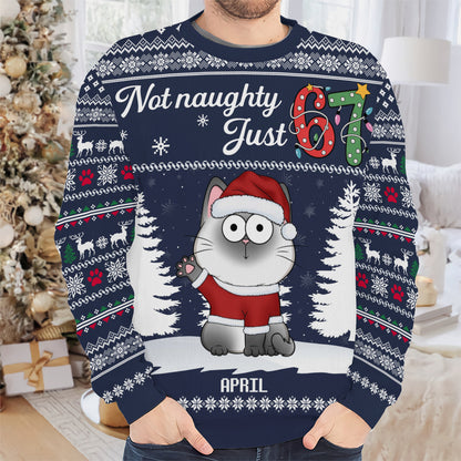 PSTS59 Not Naughty Just 67 Cat Lover - Personalized Custom Sweater