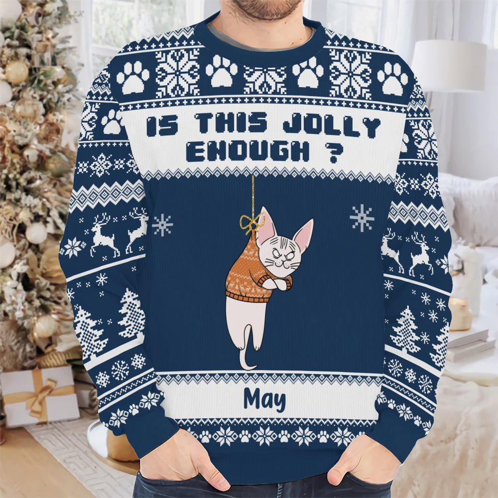 PSTS43 Is This Jolly Enough Grumpy Cat Xmas - Personalized Custom Sweater