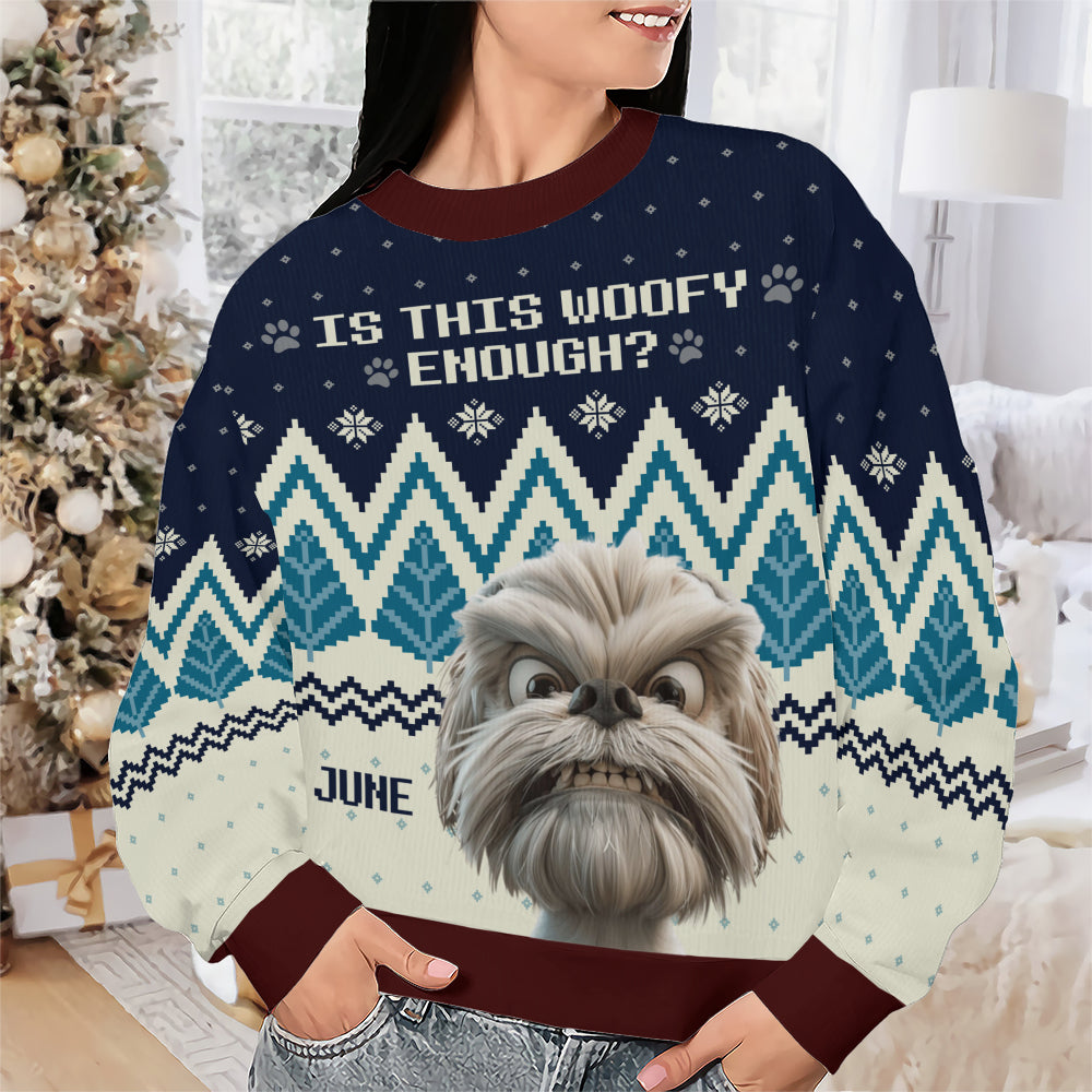 PSTS55 Is This Woofy Enough Dog Lover Xmas - Personalized Custom Sweater