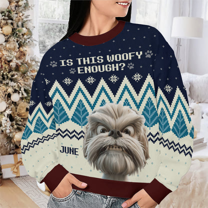 PSTS55 Is This Woofy Enough Dog Lover Xmas - Personalized Custom Sweater