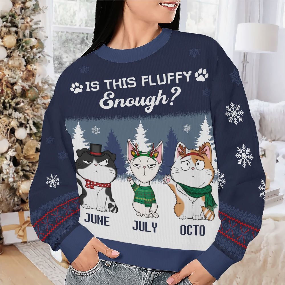 PSTS49 Is This Fluffy Enough Xmas - Personalized Custom Sweater