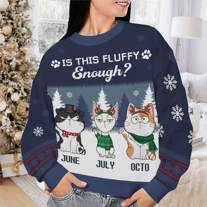 PSTS49 Is This Fluffy Enough Xmas - Personalized Custom Sweater