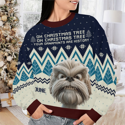 PSTS42 Oh Christmas Tree Your Ornaments Are History Dog Lover Xmas - Personalized Custom Sweater