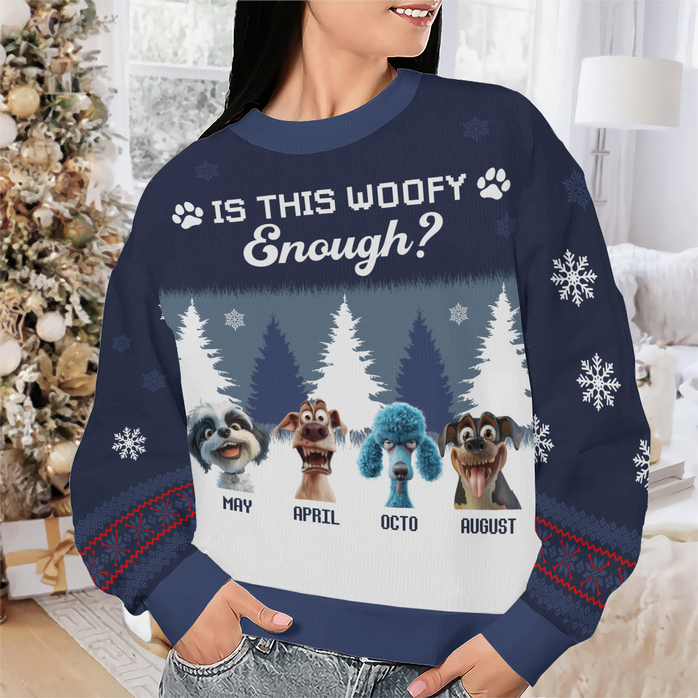 PSTS51 Is This Woofy Enough Xmas - Personalized Custom Sweater