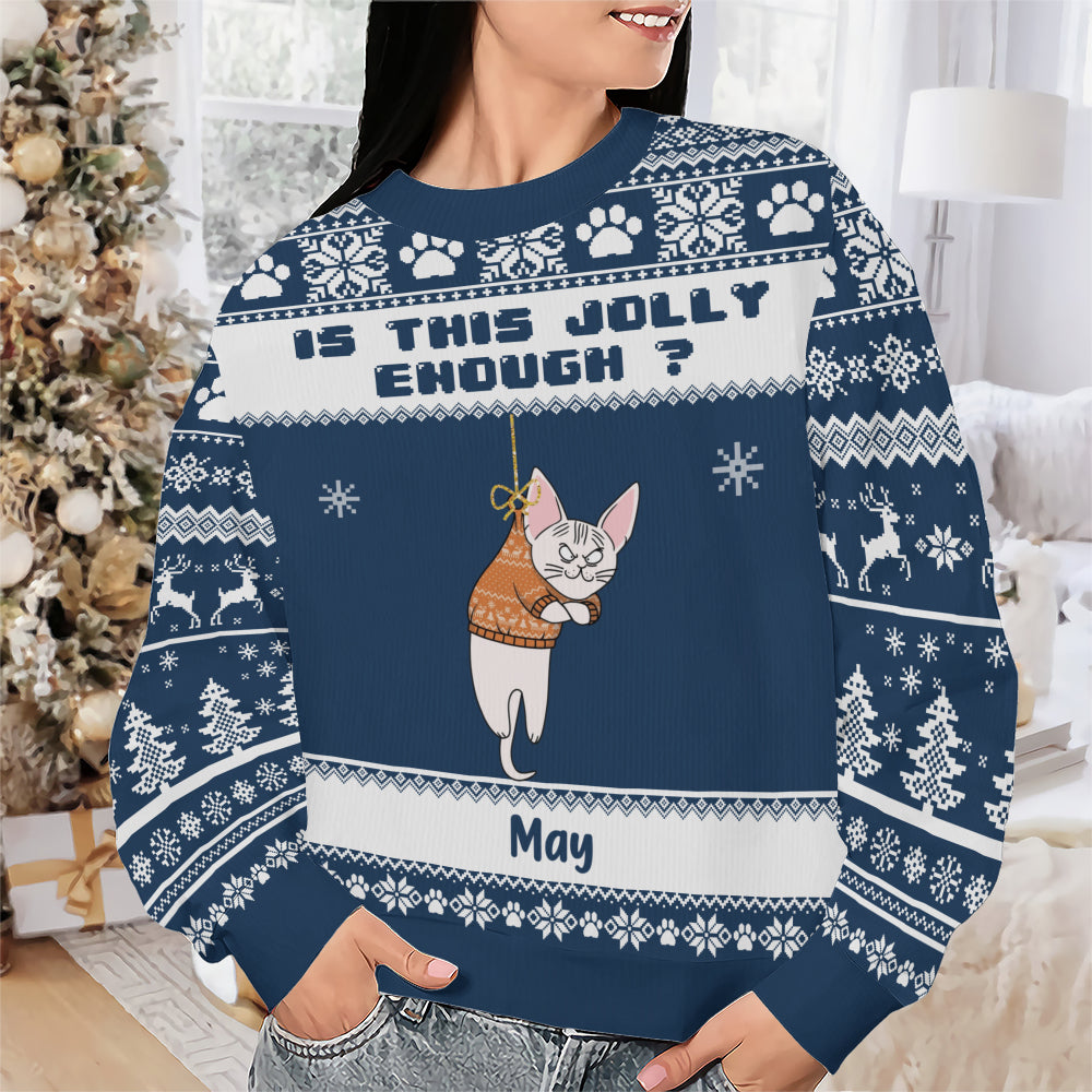 PSTS43 Is This Jolly Enough Grumpy Cat Xmas - Personalized Custom Sweater