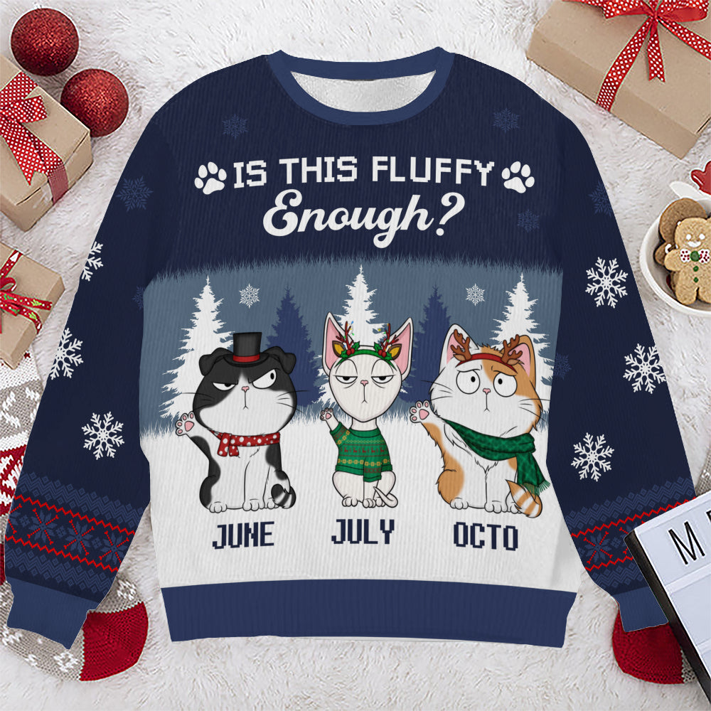 PSTS49 Is This Fluffy Enough Xmas - Personalized Custom Sweater