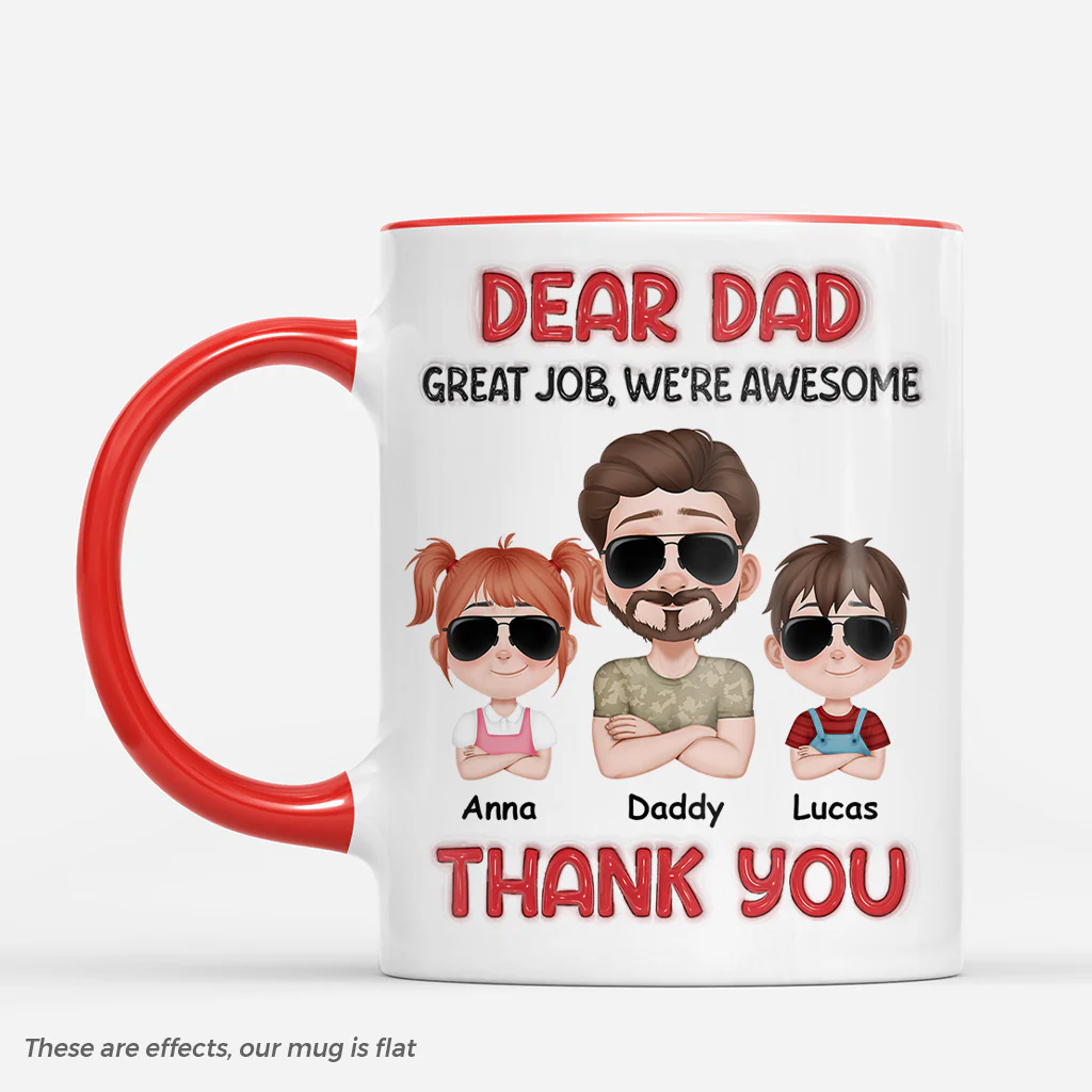 TPST08 Dear Dad Great Job I'm Awesome Thank You - Custom Personalized Mug