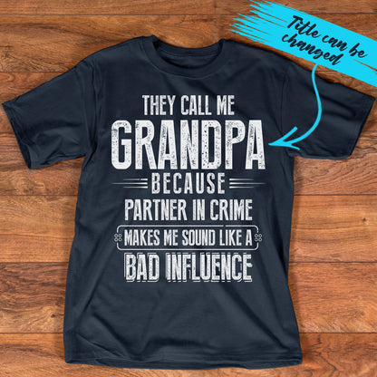 PST223 They Call Me Dad Grandpa - Personalized Custom T-shirt Hoodie