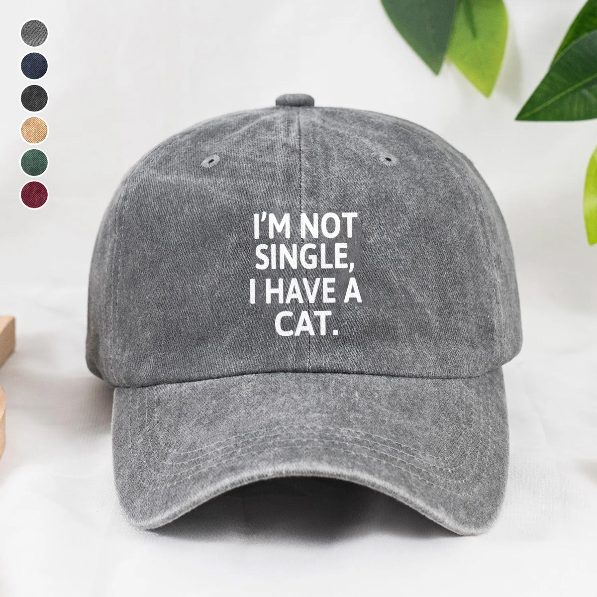 PSC33 I'm Not Single I Have A Cat - Wash Denim Cap