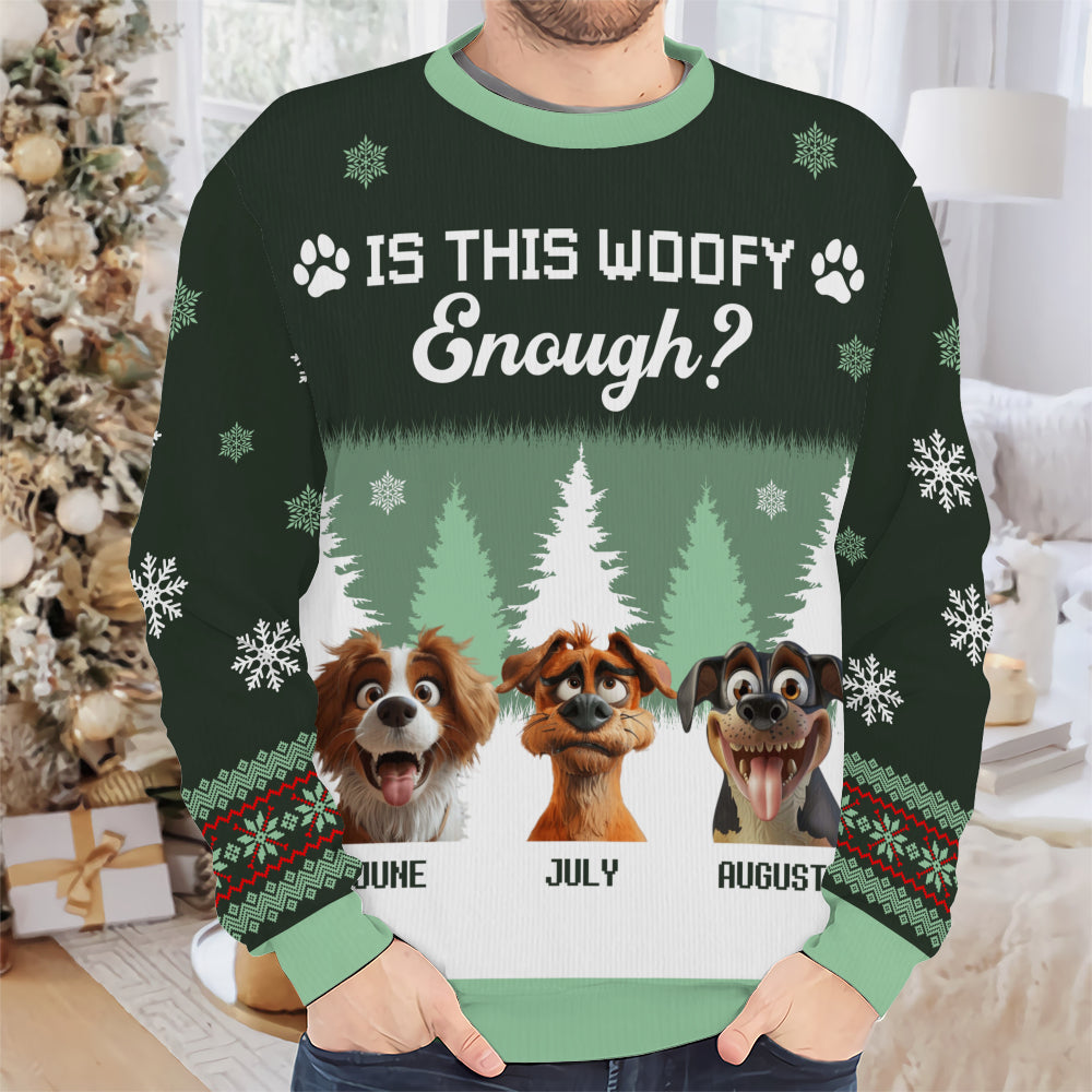 PSTS51 Is This Woofy Enough Xmas - Personalized Custom Sweater