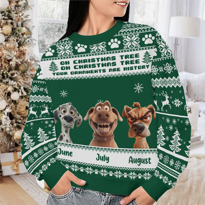 PSTS46 Oh Christmas Tree Your Ornaments Are History Grumpy Dog - Personalized Custom Sweater
