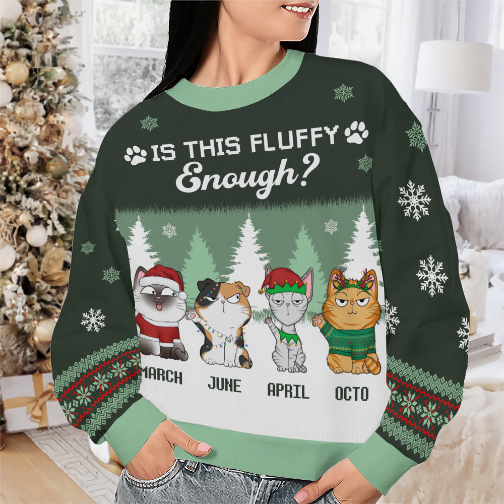 PSTS49 Is This Fluffy Enough Xmas - Personalized Custom Sweater