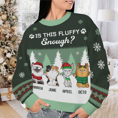 PSTS49 Is This Fluffy Enough Xmas - Personalized Custom Sweater