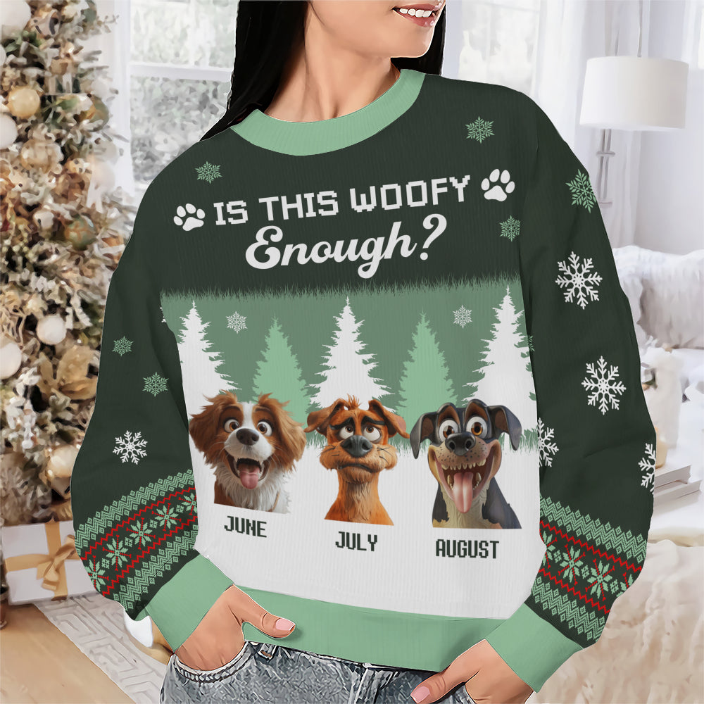 PSTS51 Is This Woofy Enough Xmas - Personalized Custom Sweater