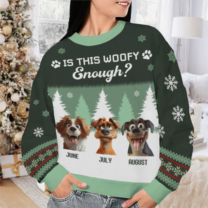 PSTS51 Is This Woofy Enough Xmas - Personalized Custom Sweater