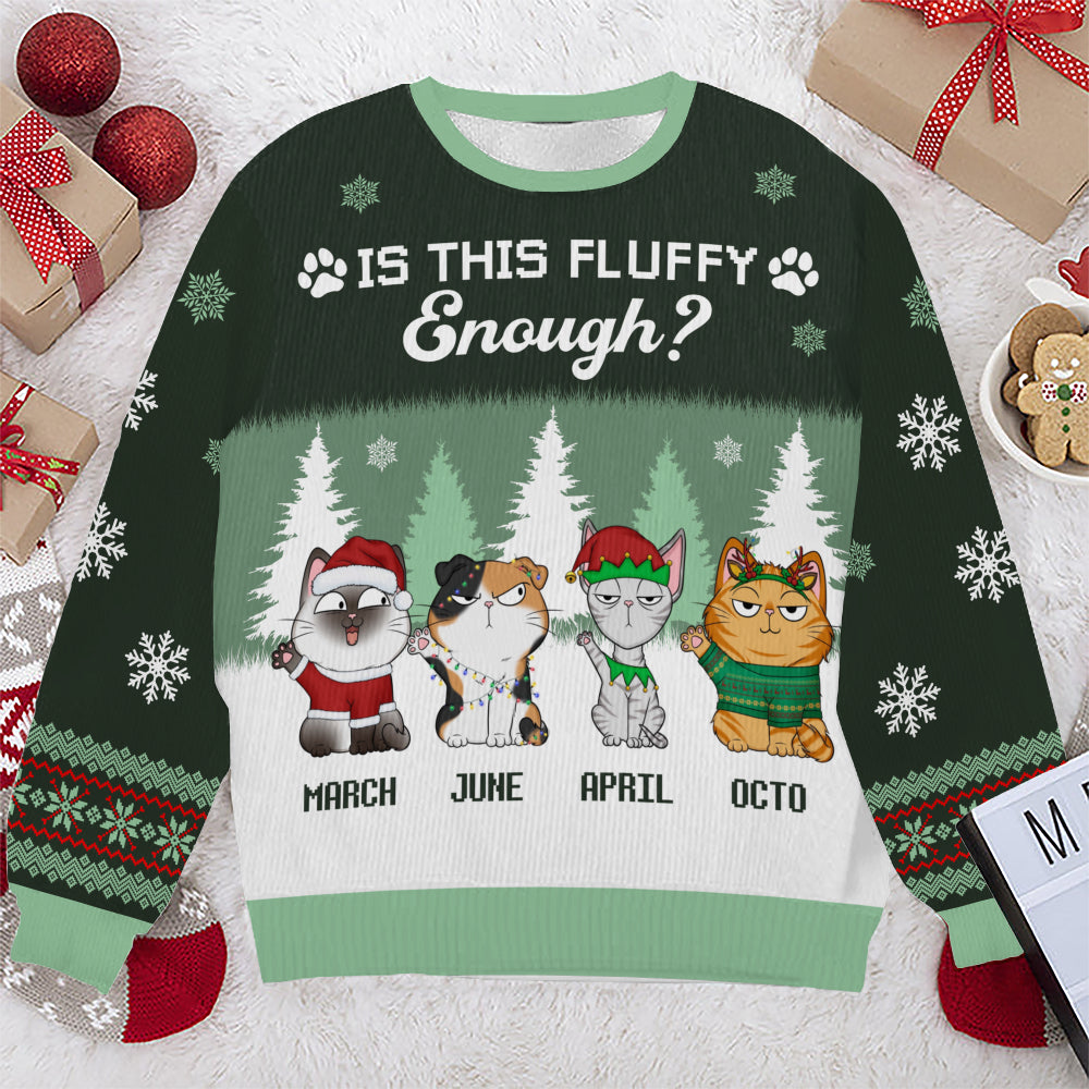 PSTS49 Is This Fluffy Enough Xmas - Personalized Custom Sweater