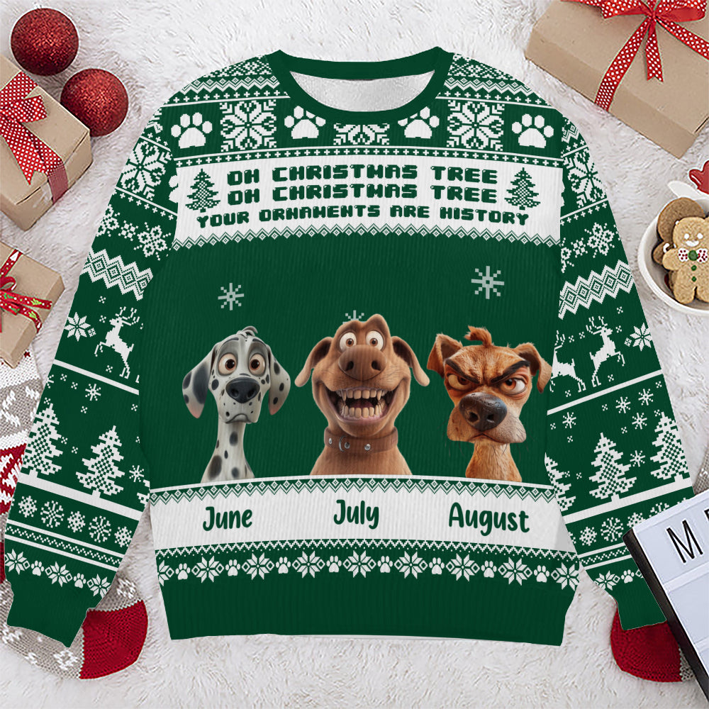 PSTS46 Oh Christmas Tree Your Ornaments Are History Grumpy Dog - Personalized Custom Sweater