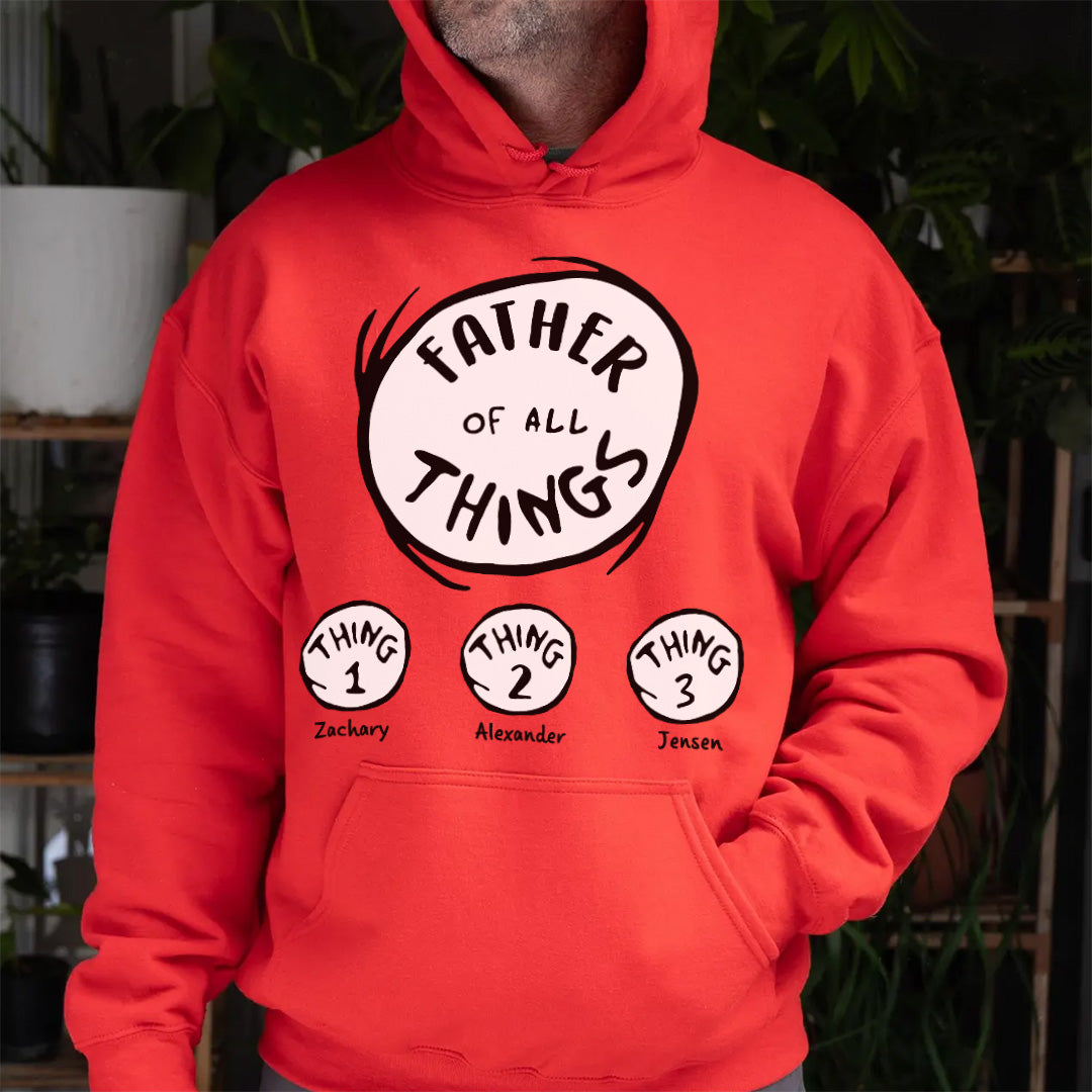 PST219 Mother Father Of All The Things - Personalized Custom T-shirt Hoodie