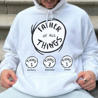 PST219 Mother Father Of All The Things - Personalized Custom T-shirt Hoodie