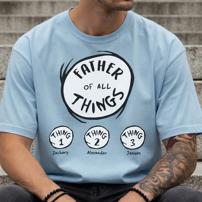 PST219 Mother Father Of All The Things - Personalized Custom T-shirt Hoodie