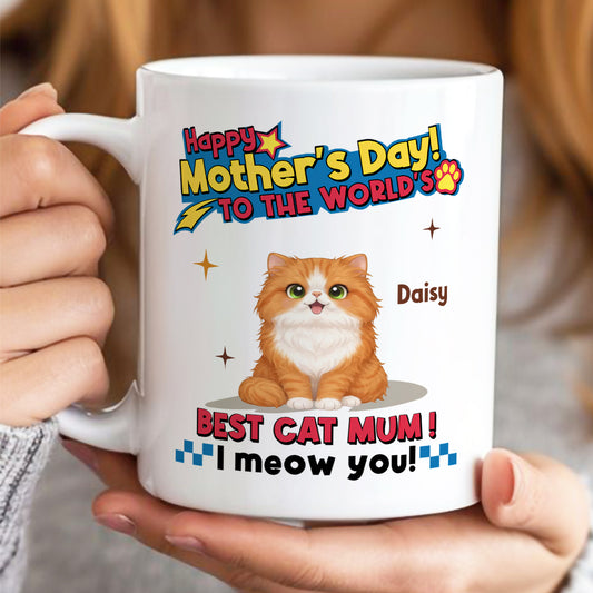 UPST15 Happy Mother's Day To The World Best Cat Mom - Personalized White Mug Accent Mug