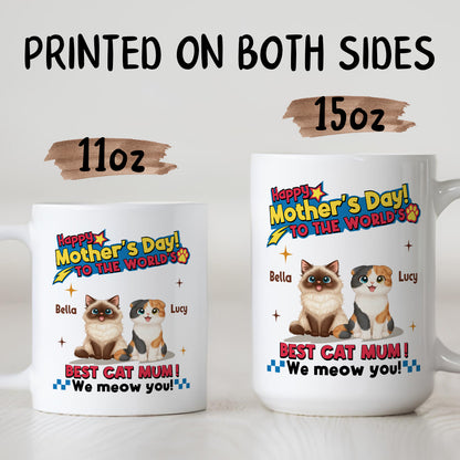 UPST15 Happy Mother's Day To The World Best Cat Mom - Personalized White Mug Accent Mug