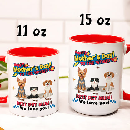 UPST15 Happy Mother's Day To The World Best Pet Mom - Personalized White Mug Accent Mug