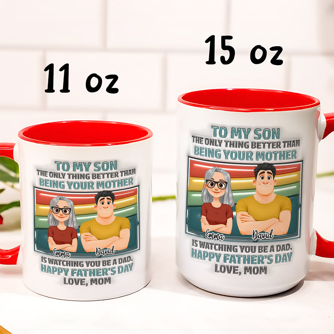 UPST29 The Only Thing Better Than Being Your Mother - 3D Inflated Effect Personalized Mug