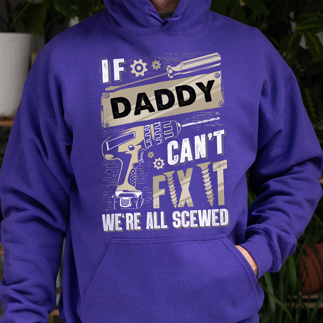 UPST31 If Cant Fix It We're All Scewed - Personalized Custom T-shirt Hoodie