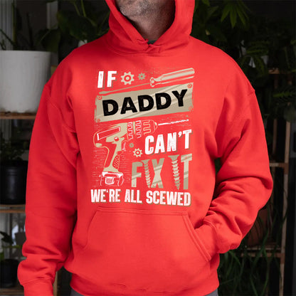 UPST31 If Cant Fix It We're All Scewed - Personalized Custom T-shirt Hoodie