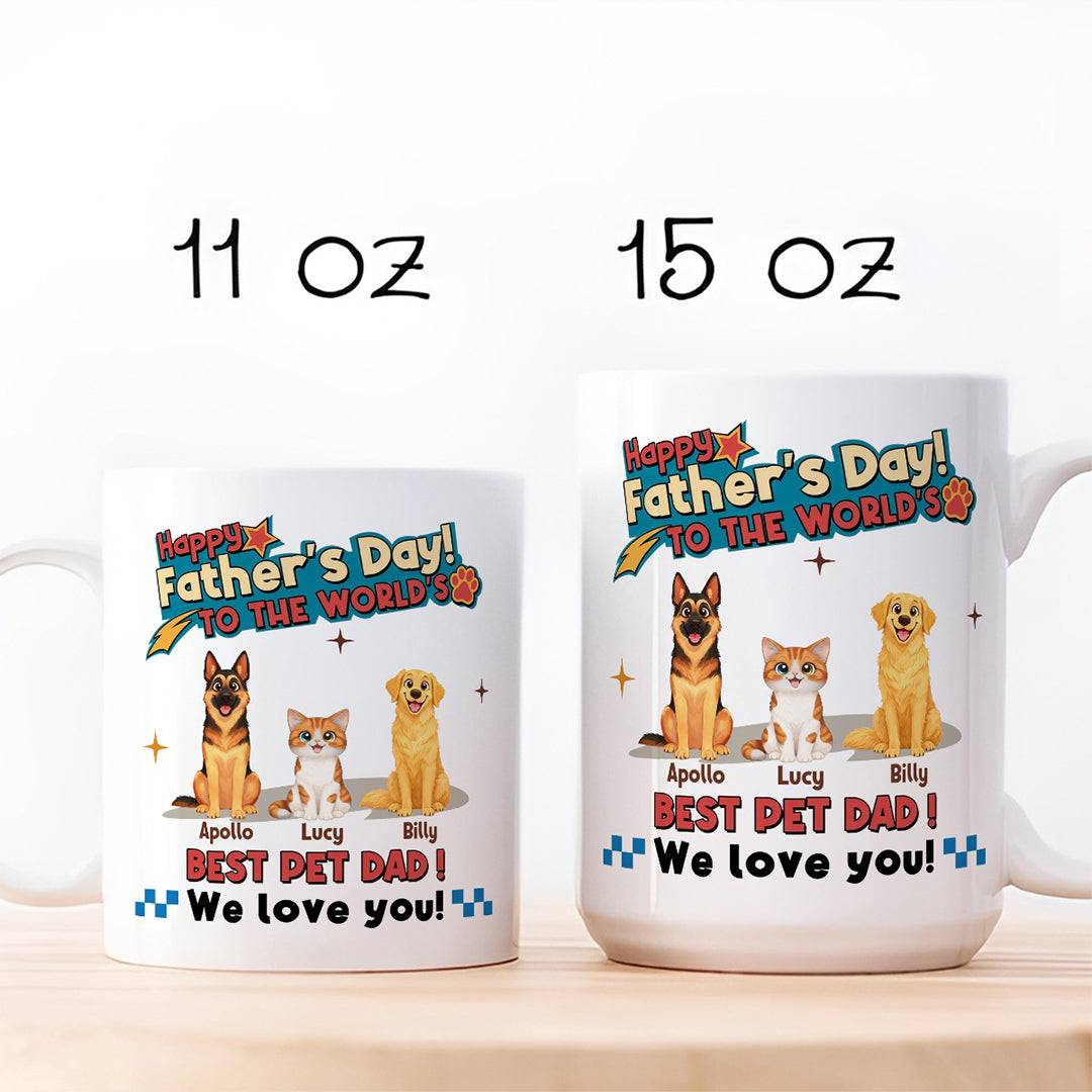 UPST35 Happy Father's Day To The World Best Pet Dad - Personalized White Mug Accent Mug