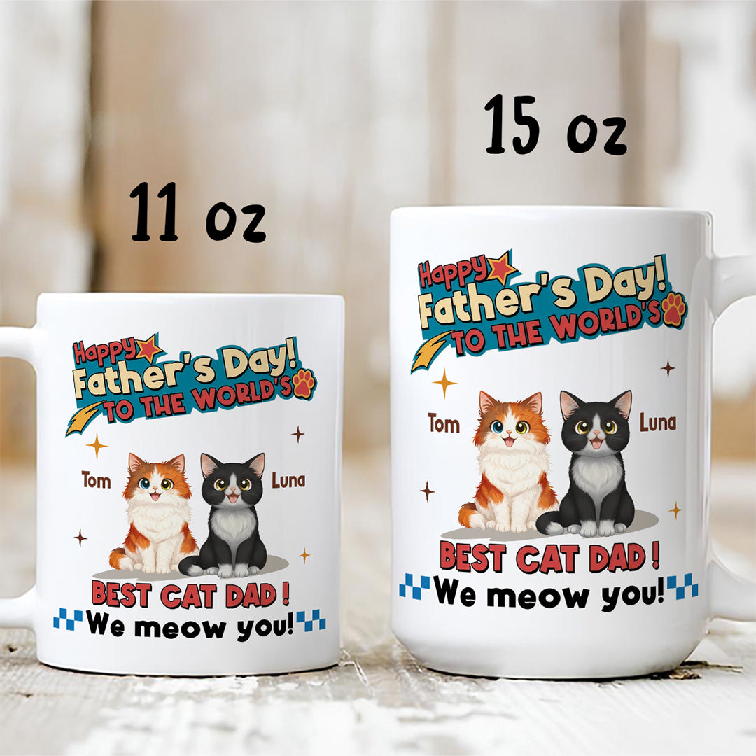 UPST35 Happy Father's Day To The World Best Cat Dad - Personalized White Mug Accent Mug