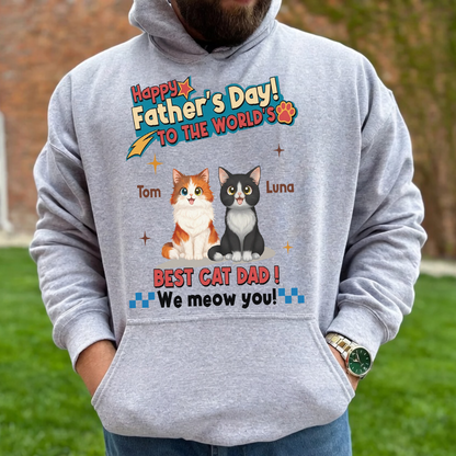UPST35 Happy Father's Day To The World Best Cat Dad - Personalized Custom T-shirt Hoodie