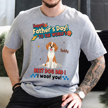 UPST35 Happy Father's Day To The World Best Dog Dad - Personalized Custom T-shirt Hoodie