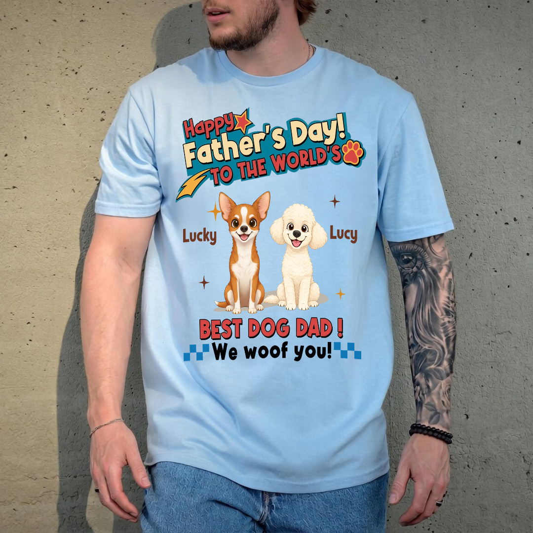 UPST35 Happy Father's Day To The World Best Dog Dad - Personalized Custom T-shirt Hoodie