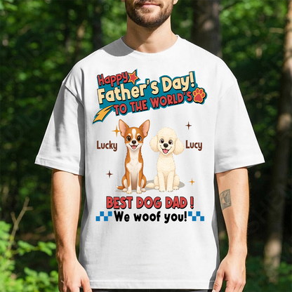UPST35 Happy Father's Day To The World Best Dog Dad - Personalized Custom T-shirt Hoodie